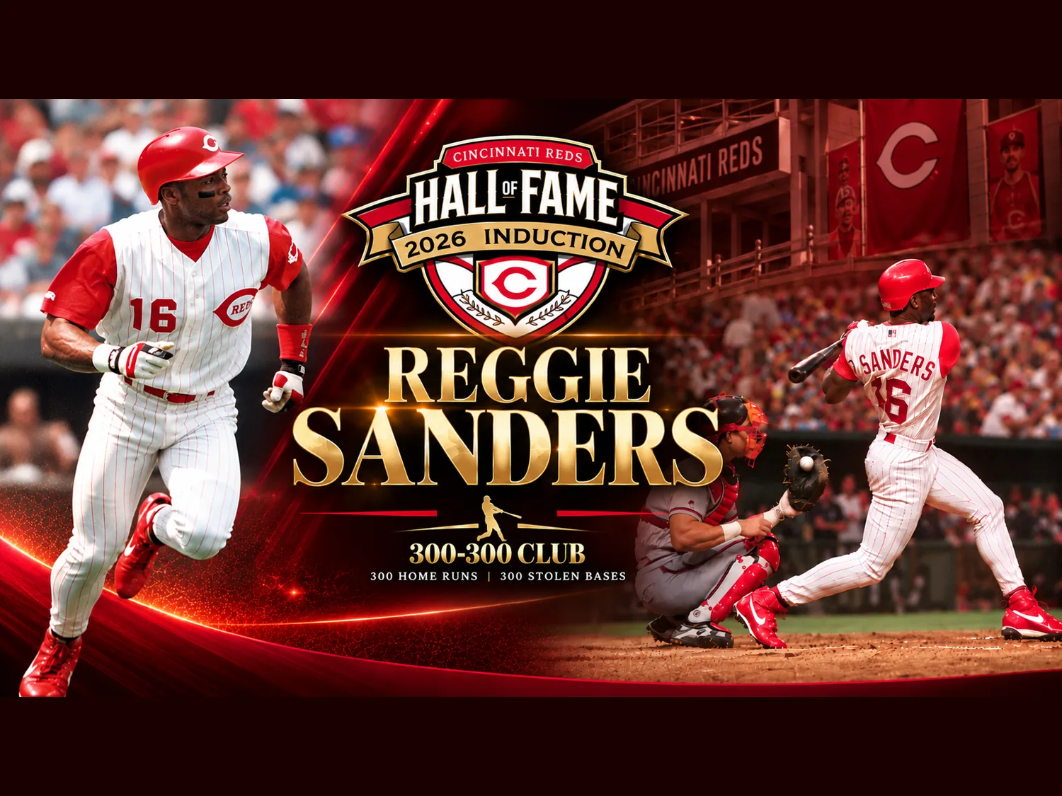 Cincinnati Reds Hall of Fame 2026 induction graphic for Reggie Sanders, 300-300 Club